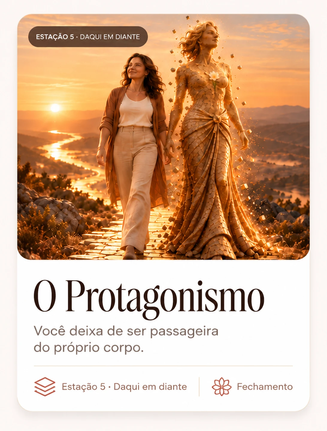 O Protagonismo.